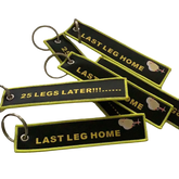 LAST LEG HOME …. 25 LEGS LATER Key Chain