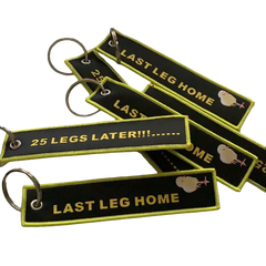 LAST LEG HOME …. 25 LEGS LATER Key Chain
