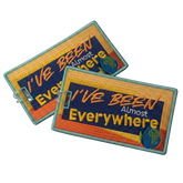 I've Been Almost Everywhere Luggage Tags – Clear Background