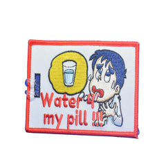 WATER 4 MY PILL! Luggage Tag