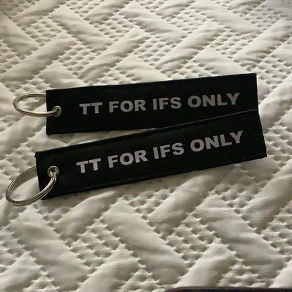TT FOR IFS ONLY key chain