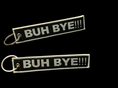 BUH BYE... Luggage Tag