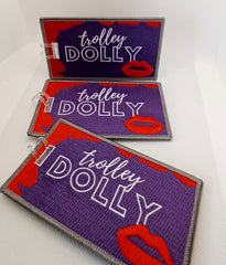 “TROLLEY DOLLY”  Luggage tag