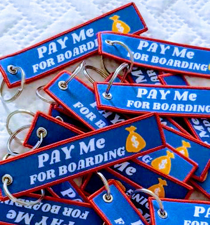 Pay me for Boarding! Luggage Tag